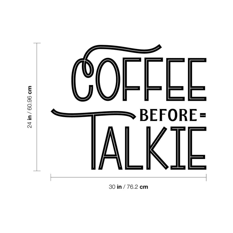 Vinyl Wall Art Decal - Coffee Before Talkie - Modern Inspirational Quote Sticker Design For Home Office Kitchen Restaurant Coffee Shop Storefront Decor 4