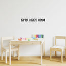 Vinyl Wall Art Decal - Kind Vibes Only - 3" x 25" - Modern Lovely Inspirational Optimistic Quote Sticker For Home Bedroom Kids Room Family Room Playroom Classroom Kindergarten Decor 2