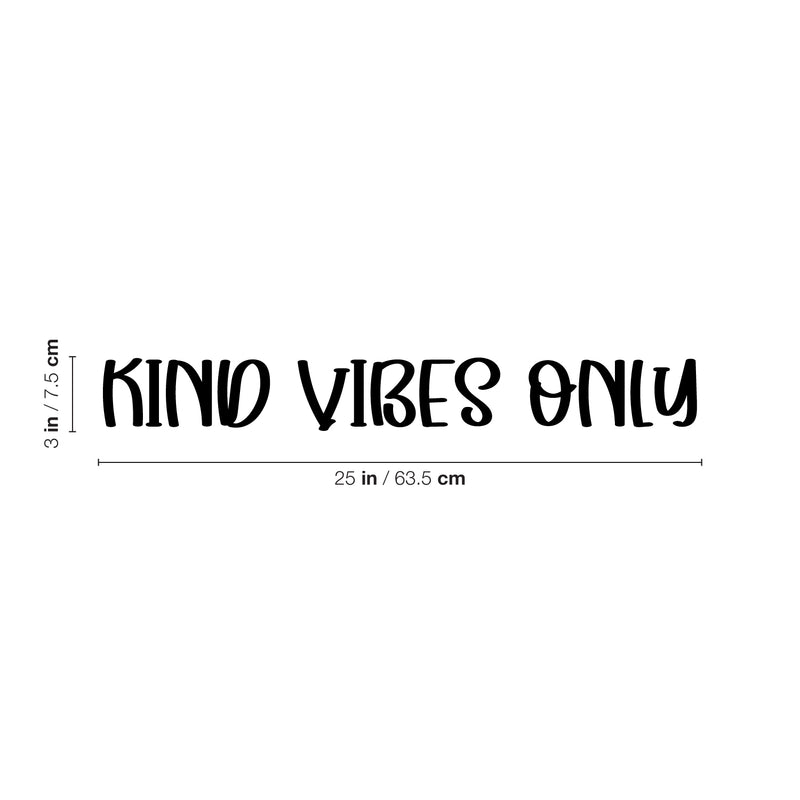 Vinyl Wall Art Decal - Kind Vibes Only - 3" x 25" - Modern Lovely Inspirational Optimistic Quote Sticker For Home Bedroom Kids Room Family Room Playroom Classroom Kindergarten Decor 4