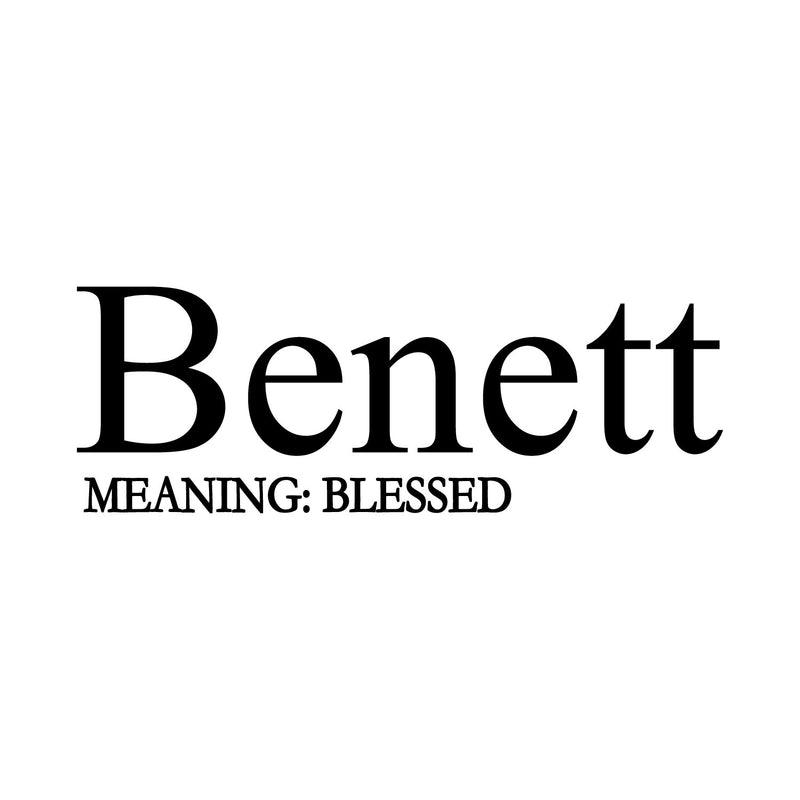 Vinyl Wall Art Decal - Benett. Blessed - Modern Inspirational Lovely Fun Quote Sticker For Home Nursery Playroom Family Room Daycare Kindergarten Classroom Decor 1