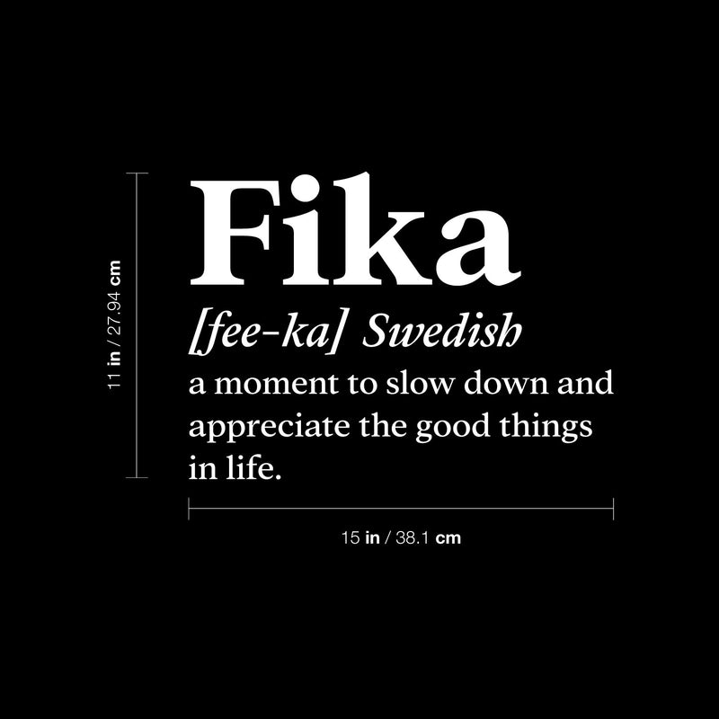 Vinyl Wall Art Decal - Fika Definition - 15" x 11" - Trendy Positive Funny Quote Sticker For Home Pet Bedroom Living Room Coffee Shop Vet Office Decor 4