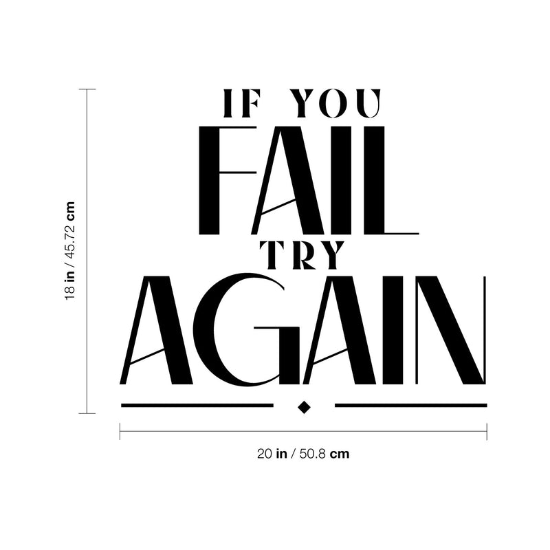 Vinyl Wall Art Decal - If You Fail Try Again - 18" x 20" - Trendy Motivational Positive Good Vibes Quote Sticker For Bedroom Living Room Office School Classroom Coffee Shop Decor 4