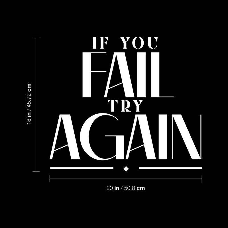 Vinyl Wall Art Decal - If You Fail Try Again - 18" x 20" - Trendy Motivational Positive Good Vibes Quote Sticker For Bedroom Living Room Office School Classroom Coffee Shop Decor 4