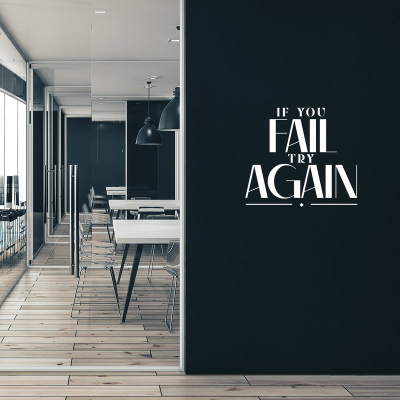 Vinyl Wall Art Decal - If You Fail Try Again - 18" x 20" - Trendy Motivational Positive Good Vibes Quote Sticker For Bedroom Living Room Office School Classroom Coffee Shop Decor 3