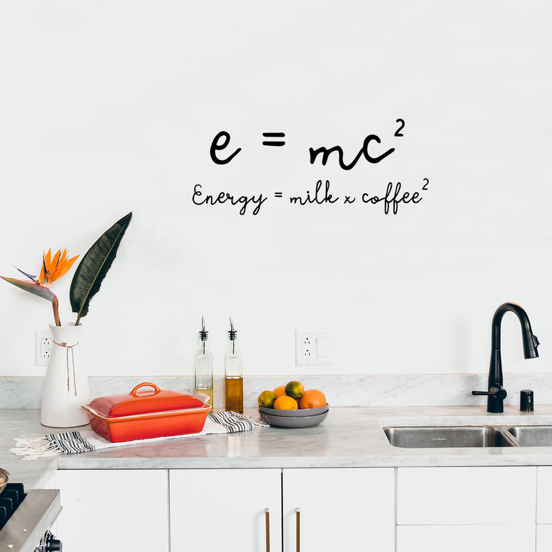 Vinyl Wall Art Decal - E=MC Energy=Milk Coffee - 10" x 25" - Trendy Humor Quote Sticker For Quote Sticker Design For Home Office Kitchen Restaurant Coffee Shop Storefront Decor 2
