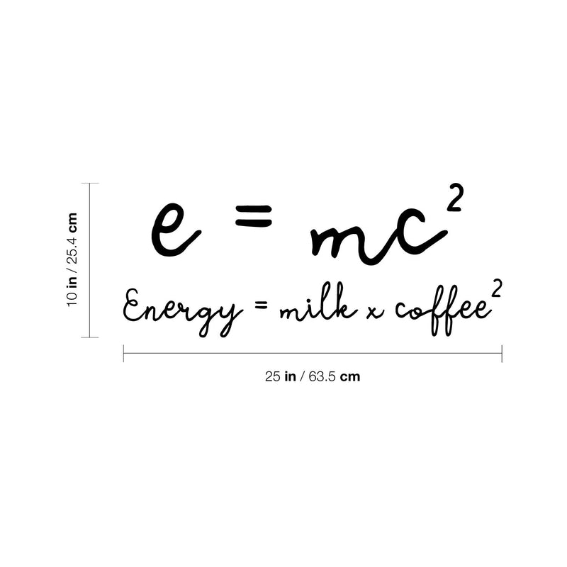 Vinyl Wall Art Decal - E=MC Energy=Milk Coffee - 10" x 25" - Trendy Humor Quote Sticker For Quote Sticker Design For Home Office Kitchen Restaurant Coffee Shop Storefront Decor 4