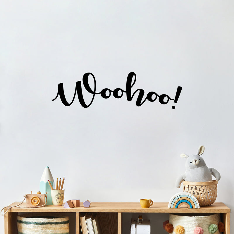 Vinyl Wall Art Decal - Woohoo! - Trendy Motivational Fun Positive Vibes Quote Sticker For Living Room Playroom School Classroom Office Coffee Shop Decor 2