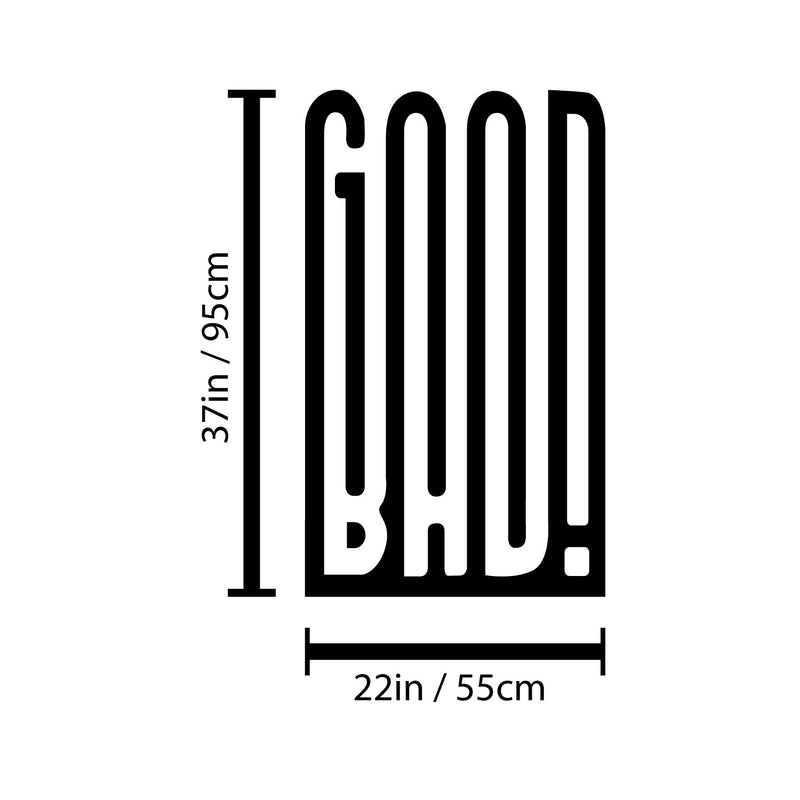Vinyl Wall Art Decal - Good Bad - 37" x 22" - Trendy Motivational Positive Vibes Quote Sticker For Home Living Room Office School Classroom Office Coffee Shop Decor 4