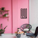 Vinyl Wall Art Decal - Good Bad - 37" x 22" - Trendy Motivational Positive Vibes Quote Sticker For Home Living Room Office School Classroom Office Coffee Shop Decor 2