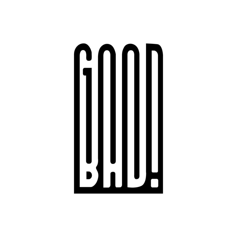 Vinyl Wall Art Decal - Good Bad - 37" x 22" - Trendy Motivational Positive Vibes Quote Sticker For Home Living Room Office School Classroom Office Coffee Shop Decor 1