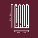 Vinyl Wall Art Decal - Good Bad - 37" x 22" - Trendy Motivational Positive Vibes Quote Sticker For Home Living Room Office School Classroom Office Coffee Shop Decor 4
