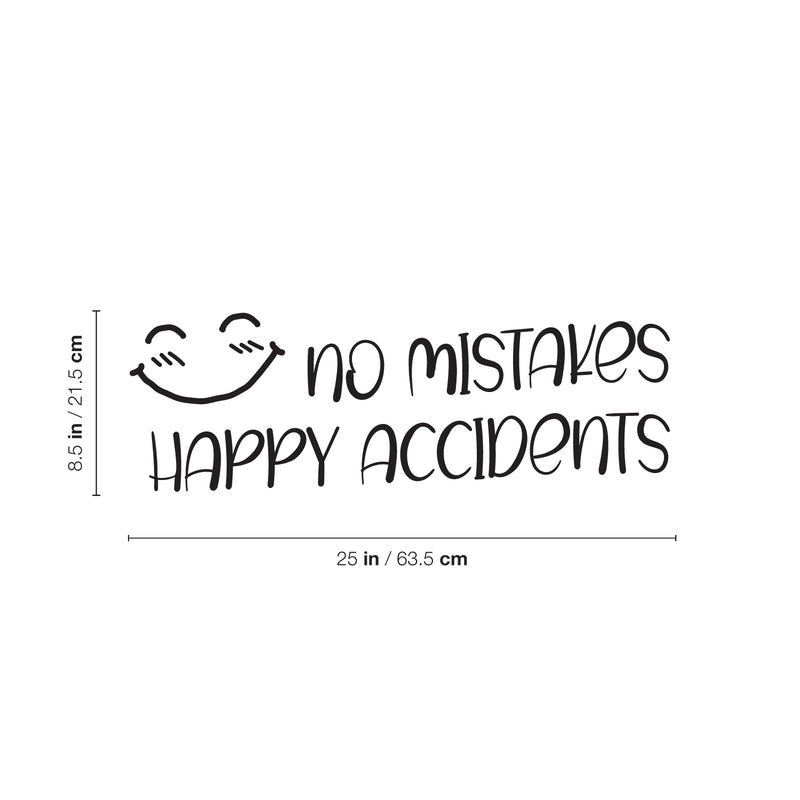 Vinyl Wall Art Decal - No Mistakes Happy Accidents - 8.5" x 25" - Trendy Positive Quote Sticker For Home Office Bedroom Kids Room Playroom Nursery Daycare Classroom Decor 4