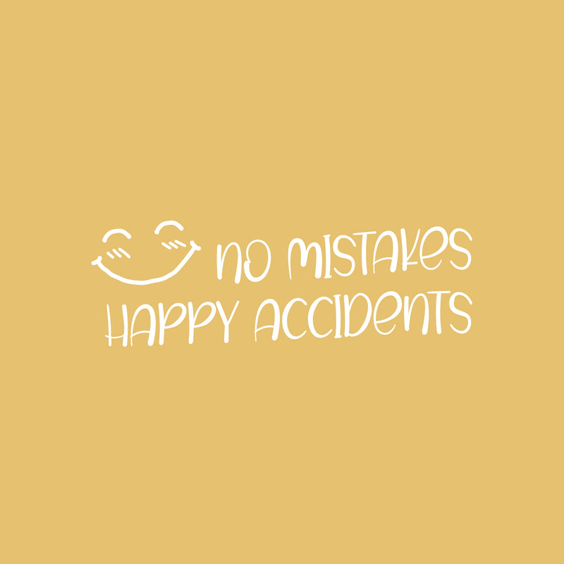 Vinyl Wall Art Decal - No Mistakes Happy Accidents - 8.5" x 25" - Trendy Positive Quote Sticker For Home Office Bedroom Kids Room Playroom Nursery Daycare Classroom Decor 1