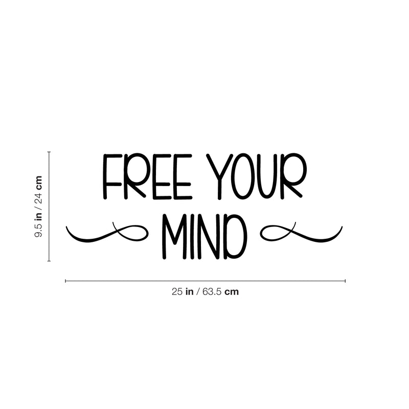 Vinyl Wall Art Decal - Free Your Mind - 9.5" x 25" - Trendy Inspirational Positive Lifestyle Quote Sticker For Bedroom Closet Living Room Office School Classroom Coffee Shop Decor 4