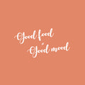 Vinyl Wall Art Decal - Good Food = Good Mood - 13" x 25" - Trendy Funny Inspirational Quote Sticker For Home Living Room Kitchen Dining Room Restaurant Coffee Shop Storefront Decor 1