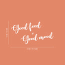 Vinyl Wall Art Decal - Good Food = Good Mood - 13" x 25" - Trendy Funny Inspirational Quote Sticker For Home Living Room Kitchen Dining Room Restaurant Coffee Shop Storefront Decor 4