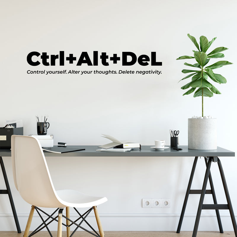 Vinyl Wall Art Decal - Ctrl + Alt + Del - 5" x 30" - Trendy Motivational Fun Positive Quote Sticker For Home Living Room Office School Classroom Coffee Shop Gym Fitness Lifestyle Decor 2