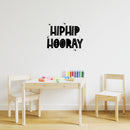 Vinyl Wall Art Decal - Hip Hip Hooray - 16" x 20" - Modern Fun Inspiring Positive Vibes Cool Quote Sticker For Home Kids Bedroom Playroom Classroom School Kindergarten Daycare Decor 3