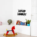 Vinyl Wall Art Decal - Hip Hip Hooray - 16" x 20" - Modern Fun Inspiring Positive Vibes Cool Quote Sticker For Home Kids Bedroom Playroom Classroom School Kindergarten Daycare Decor 2