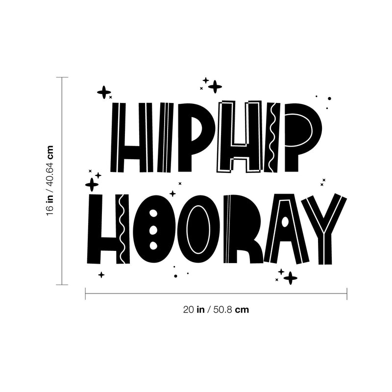 Vinyl Wall Art Decal - Hip Hip Hooray - Modern Fun Inspiring Positive Vibes Cool Quote Sticker For Home Kids Bedroom Playroom Classroom School Kindergarten Daycare Decor 4