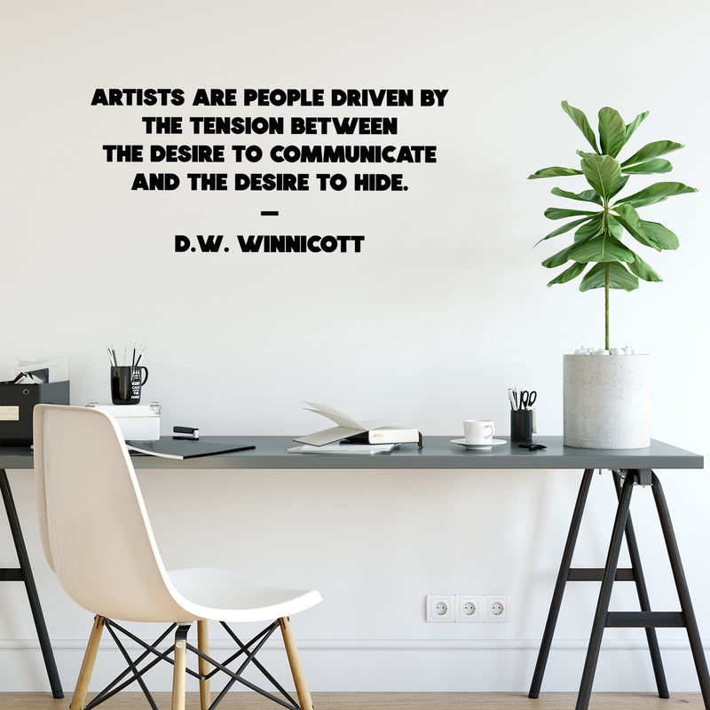 Vinyl Wall Art Decal - Artists Are People Driven By The Tension - 11.5" x 25" - Trendy Inspirational Optimistic Quote Sticker For Home Bedroom School Classroom Office Coffee Shop Decor 2