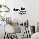 Vinyl Wall Art Decal - Messy Bun And Getting Stuff Done  - 16" x 9" - Trendy Motivational Sarcastic Quote Sticker For Girls Home Bedroom Closet Living Room Work Office Decor 2
