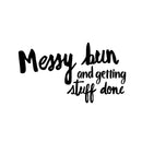 Vinyl Wall Art Decal - Messy Bun And Getting Stuff Done  - 16" x 9" - Trendy Motivational Sarcastic Quote Sticker For Girls Home Bedroom Closet Living Room Work Office Decor 1