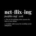 Vinyl Wall Art Decal - Net · Flix · Ing - 12" x 20" - Trendy Lovely Funny Inspirational Quote Sticker For Home Bedroom Closet Living Room Family Room Decor 1