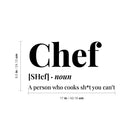 Vinyl Wall Art Decal - Chef Definition - 17" x 9.5" - Trendy Sarcastic Humor Funny Quote Sticker For Home Kitchen Office kitchenette Restaurant Coffee Shop Decor 4