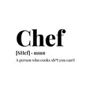 Vinyl Wall Art Decal - Chef Definition - 17" x 9.5" - Trendy Sarcastic Humor Funny Quote Sticker For Home Kitchen Office kitchenette Restaurant Coffee Shop Decor 1