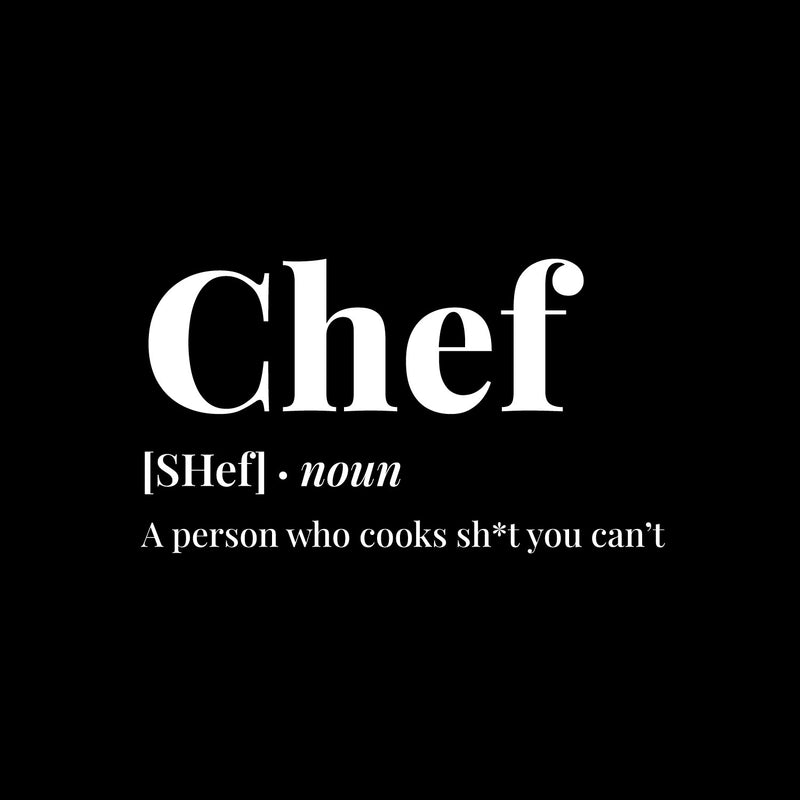 Vinyl Wall Art Decal - Chef Definition - 17" x 9.5" - Trendy Sarcastic Humor Funny Quote Sticker For Home Kitchen Office kitchenette Restaurant Coffee Shop Decor 1