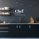 Vinyl Wall Art Decal - Chef Definition - 17" x 9.5" - Trendy Sarcastic Humor Funny Quote Sticker For Home Kitchen Office kitchenette Restaurant Coffee Shop Decor 2
