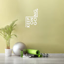 Vinyl Wall Art Decal - Keep On Going - 30" x 20" - Trendy Motivating Positive Healthy Quote Sticker For Office Storefront Workout Room Yoga CrossFit Center Gym Fitness Lifestyle Decor 2