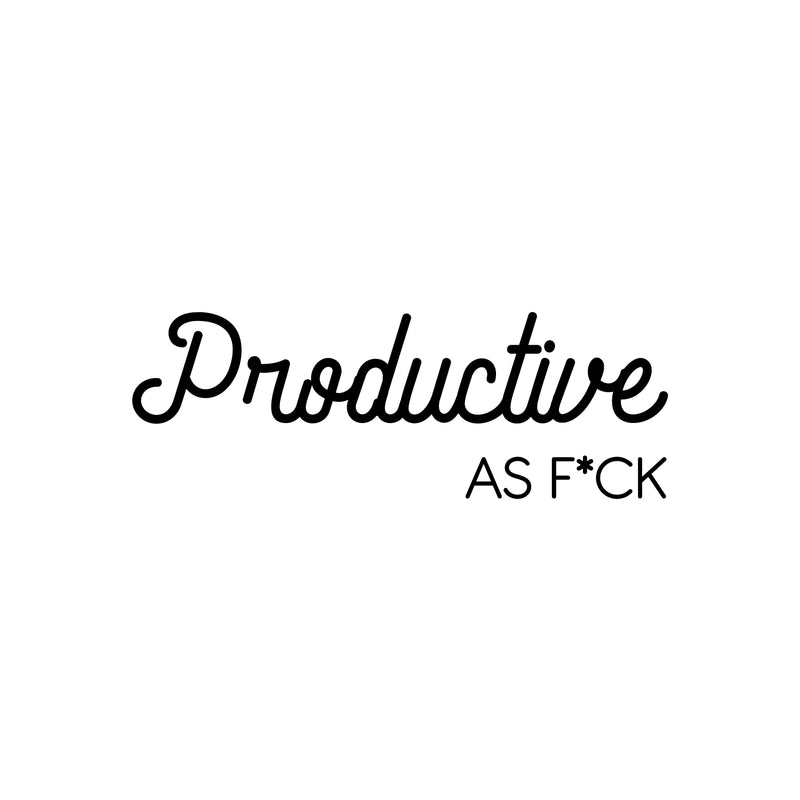 Vinyl Wall Art Decal -  Productive As F*ck - 9" x 25" - Sarcastic Optimistic Funny Adult Joke Quote Sticker For Home Office Work Business Bedroom Decor 1