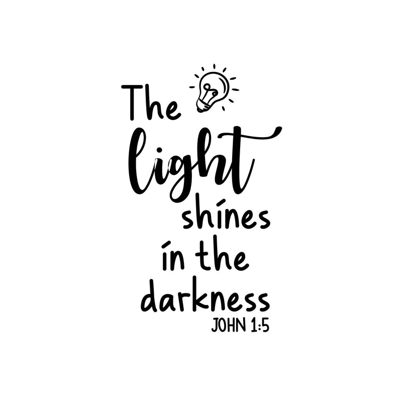 Vinyl Wall Art Decal  - The Light Shines In The Darkness John 1:5 - 20" x 12" - Modern Inspirational Lovely Faith Quote Sticker For Home Bedroom Living Room Family Room Religious Center Decor 1