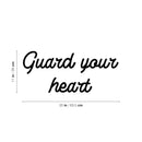 Vinyl Wall Art Decal - Guard Your Heart - Modern Inspirational Lovely Self Esteem Quote Sticker For Home Bedroom Closet Living Room Playroom Family Room Coffee Shop Decor 4