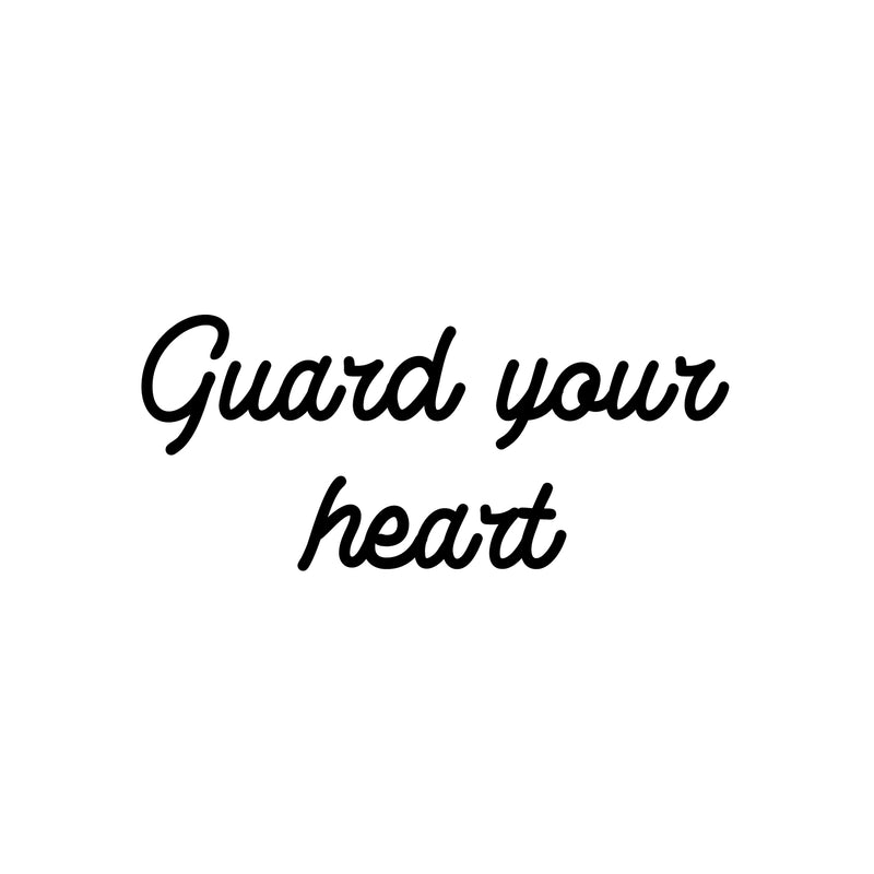 Vinyl Wall Art Decal - Guard Your Heart - 11" x 25" - Modern Inspirational Lovely Self Esteem Quote Sticker For Home Bedroom Closet Living Room Playroom Family Room Coffee Shop Decor 1