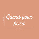 Vinyl Wall Art Decal - Guard Your Heart - 11" x 25" - Modern Inspirational Lovely Self Esteem Quote Sticker For Home Bedroom Closet Living Room Playroom Family Room Coffee Shop Decor 4