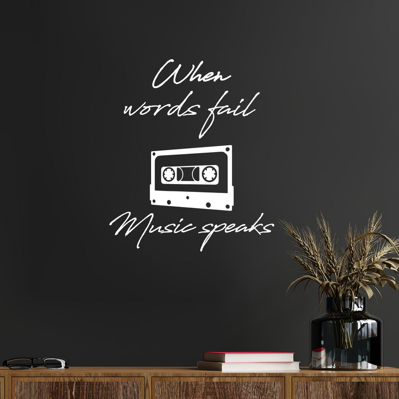 Vinyl Wall Art Decal - When Words Fail Music Speaks - Trendy Fun Good Vibes Quote Cassette Design Sticker For Home Living Room Office Storefront Coffee Shop Gym Decor 5