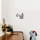 Vinyl Wall Art Decal - It's Ok To Take A Break - - Trendy Cool Inspiring Positive Vibes Quote Sticker For Home Bedroom Living Room Boutique Beauty Salon Spa Business Office Decor 3