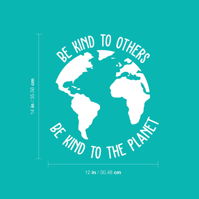 Vinyl Wall Art Decal - Be Kind To Others Be Kind To The Planet - 14" x 12" - Modern Positive Inspiring Mind Change Quote Sticker For Home Bedroom Office School Classroom Decor 5