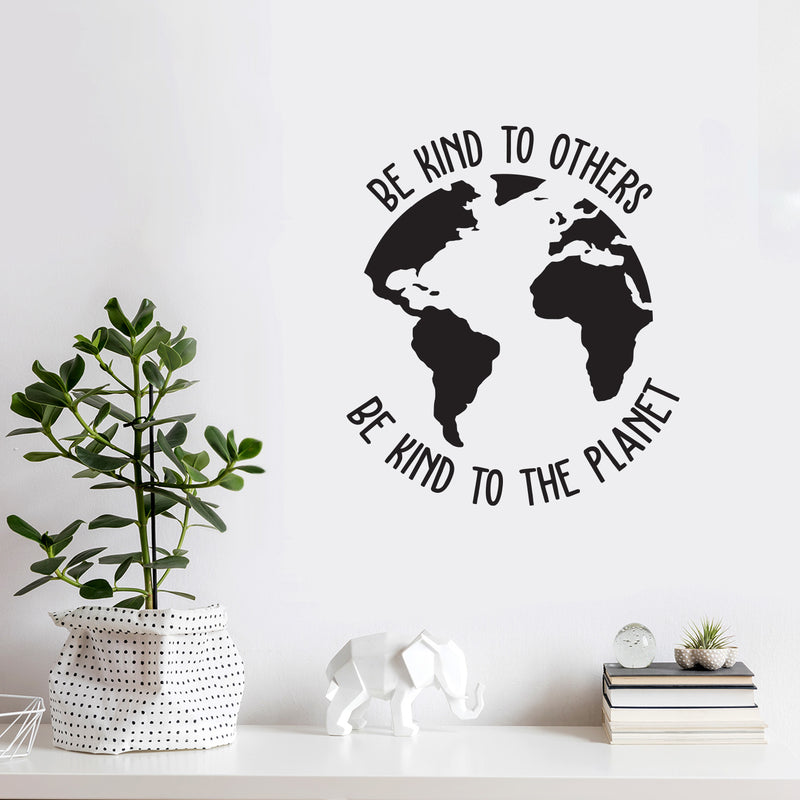 Vinyl Wall Art Decal - Be Kind To Others Be Kind To The Planet - Modern Positive Inspiring Mind Change Quote Sticker For Home Bedroom Office School Classroom Decor 3