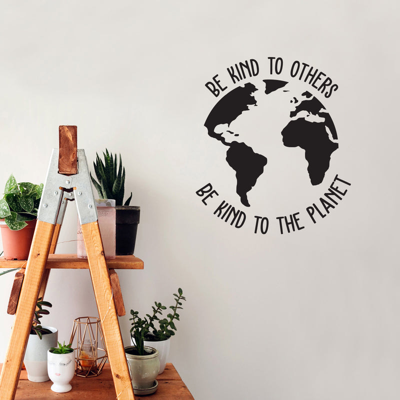 Vinyl Wall Art Decal - Be Kind To Others Be Kind To The Planet - 14" x 12" - Modern Positive Inspiring Mind Change Quote Sticker For Home Bedroom Office School Classroom Decor 4