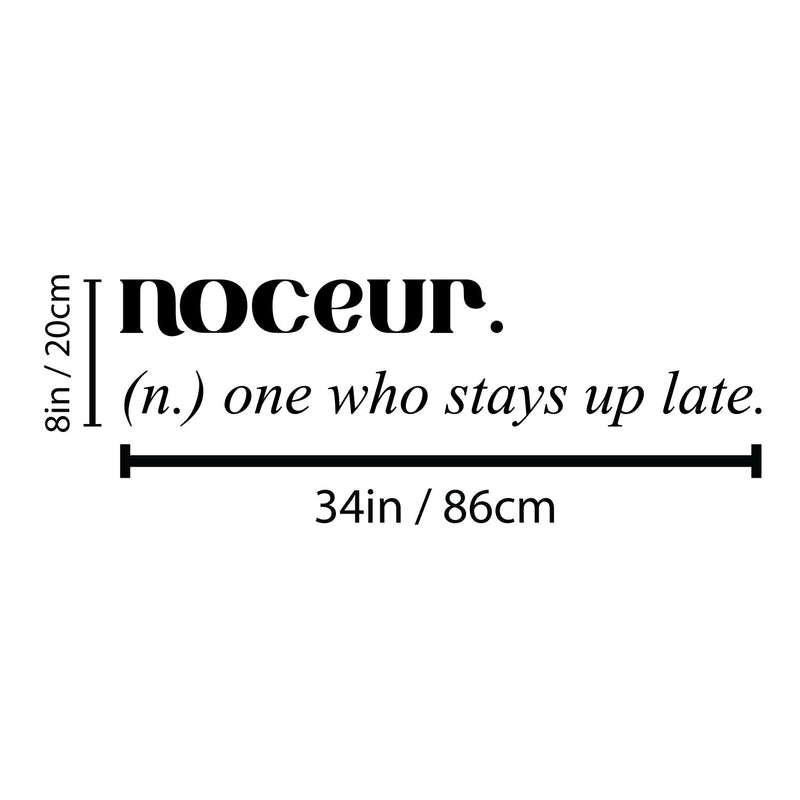 Vinyl Wall Art Decal - Noceur. One Who Stays Up Late - Modern Funny Good Vibes Quote Sticker For Home Kids Bedroom Playroom Classroom School Kindergarten Daycare Decor 4