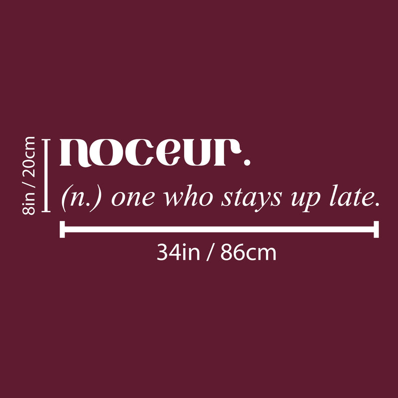 Vinyl Wall Art Decal - Noceur. One Who Stays Up Late - 8" x 34" - Modern Funny Good Vibes Quote Sticker For Home Kids Bedroom Playroom Classroom School Kindergarten Daycare Decor 4