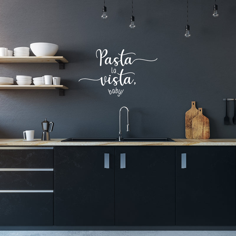 Vinyl Wall Art Decal - Pasta La Vista Baby - 25" x 15" - Trendy Inspirational Funny Quote Sticker For Home Office Kitchenette Bedroom Kitchen Restaurant Store Decor 3