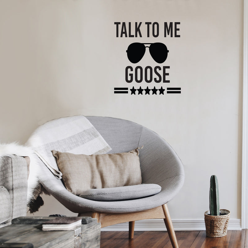 Vinyl Wall Art Decal - Talk To Me Goose - Trendy Fun Good Vibes Top Gun Quote Cool Design Sticker For Home Living Room Office Coffee Shop Storefront Decor 3