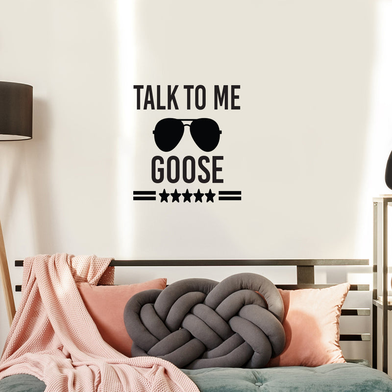 Vinyl Wall Art Decal - Talk To Me Goose - Trendy Fun Good Vibes Top Gun Quote Cool Design Sticker For Home Living Room Office Coffee Shop Storefront Decor 2