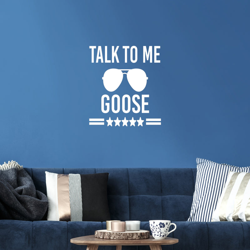 Vinyl Wall Art Decal - Talk To Me Goose - 25" x 22" - Trendy Fun Good Vibes Top Gun Quote Cool Design Sticker For Home Living Room Office Coffee Shop Storefront Decor 2