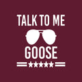 Vinyl Wall Art Decal - Talk To Me Goose - 25" x 22" - Trendy Fun Good Vibes Top Gun Quote Cool Design Sticker For Home Living Room Office Coffee Shop Storefront Decor 1